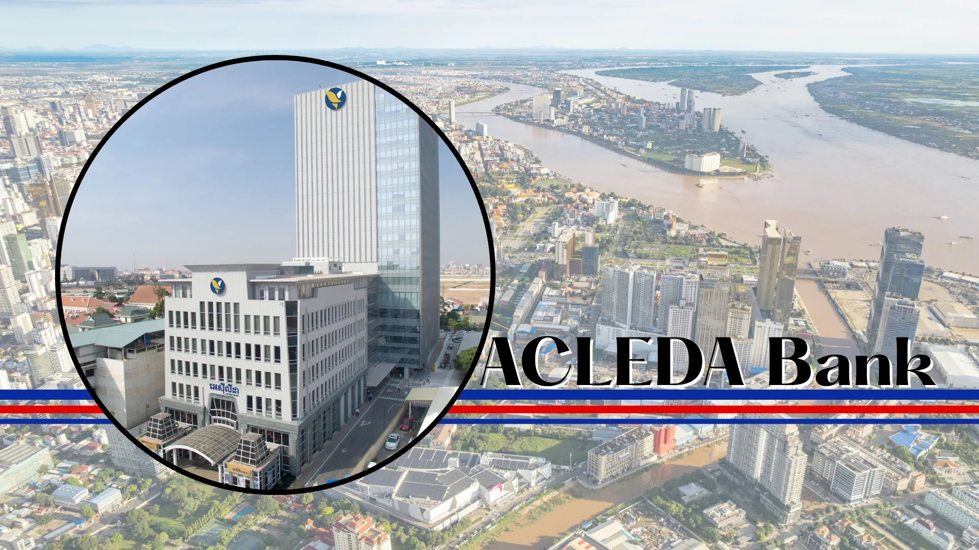 【2025年最新版】カンボジア・アクレダ銀行完全ガイド|海外口座開設で実現する米ドル高金利運用と安心サポート